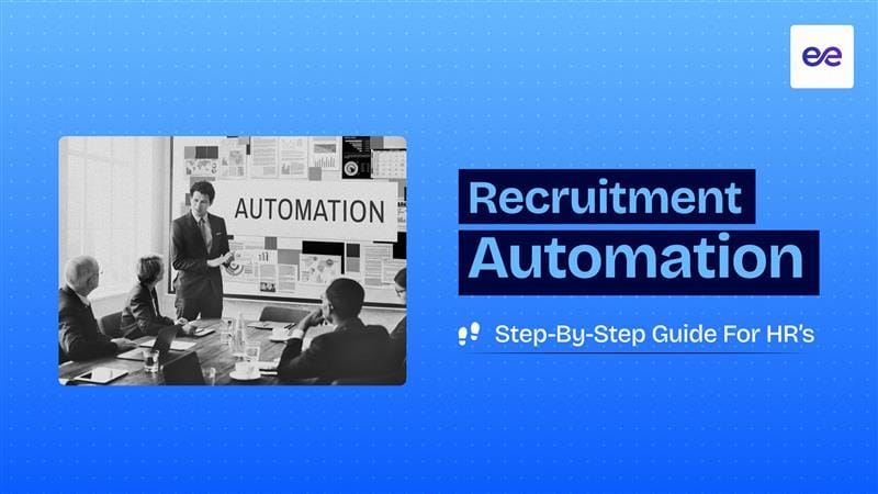 Recruitment Automation: Step-by-Step Guide for HR’s