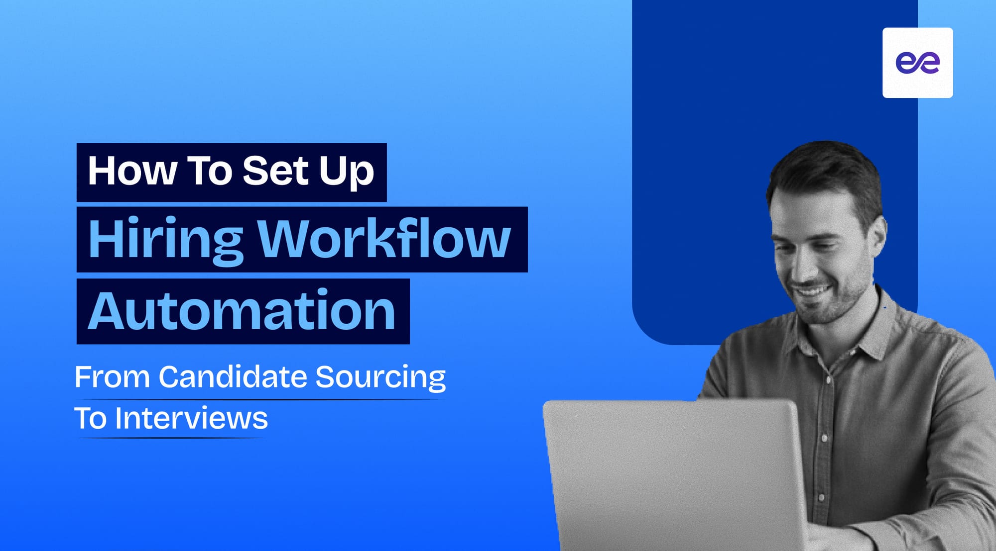 How to Set Up Hiring Workflow Automation From Candidate Sourcing to Interviews