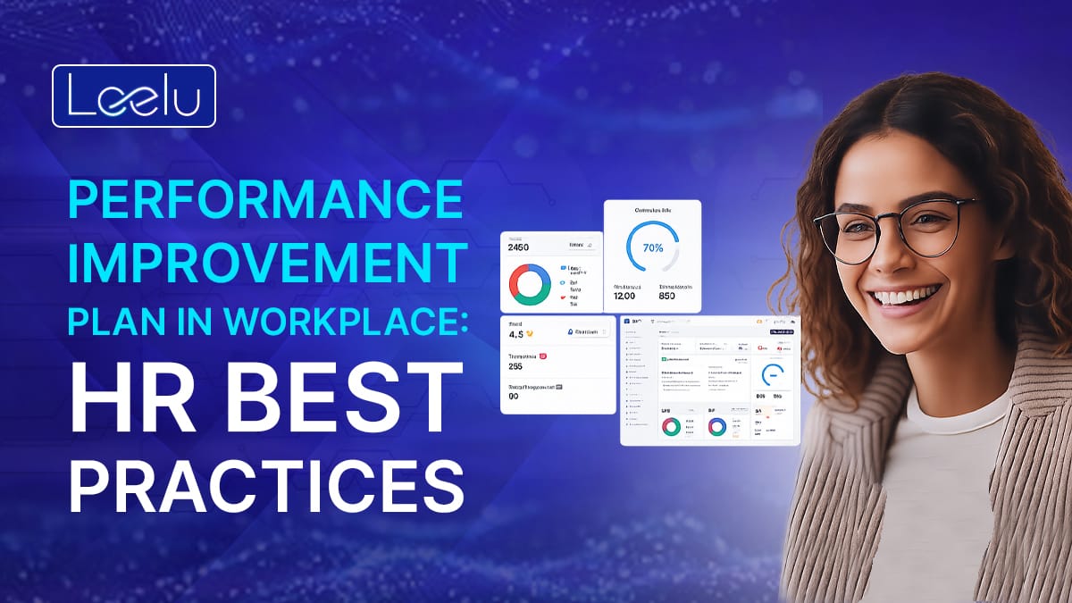 Performance Improvement Plan in Workplace: HR Best Practices