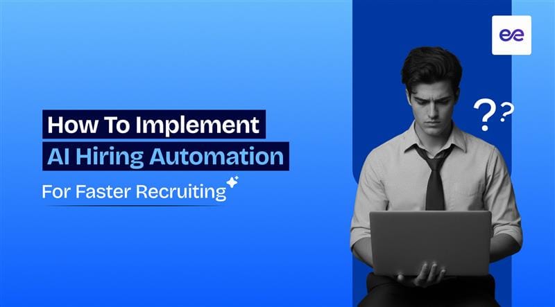 How to Implement AI Hiring Automation for Faster Recruiting