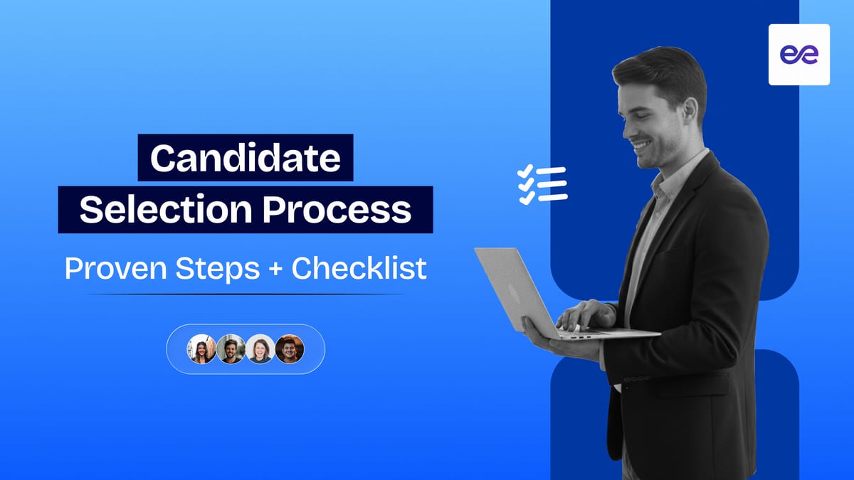 Candidate Selection Process: 7 Proven Steps + Checklist