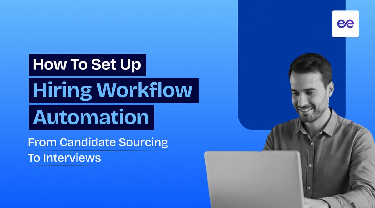 How to Set Up Hiring Workflow Automation From Candidate Sourcing