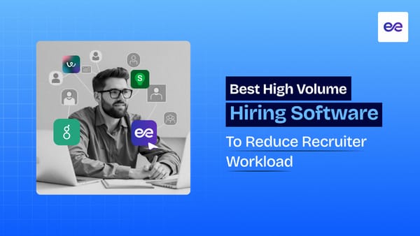 9 Best High Volume Hiring Software to Reduce Recruiter Workload