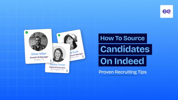 How to Source Candidates on Indeed: 9 Proven Recruiting Tips